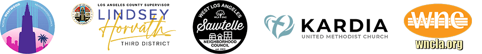 North Westwood Neighborhood Council // Lindsey Horvath, Los Angeles County Supervisor - 3rd District // West Los Angeles Sawtelle Neighborhood Council // Kardia United Methodist Church // WNC 